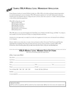 Sample FBLA-Middle Level Membership Application Future Business Leaders of America-Phi Beta Lambda, Inc. (FBLA-PBL) is the oldest and largest national organization for students preparing for careers in business. FBLA-PBL