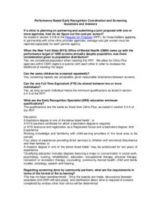 Performance Based Early Recognition Coordination and Screening Questions and Answers If a clinic is planning on partnering and submitting a joint proposal with one or more agencies, how do we figure out the cost per scre