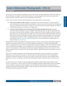 Grade 6 Mathematics Planning Guide – SY12-13 The purpose of this Planning Guide is to define the scope of the Common Core State Standards for Mathematics (CCSS-M) Content Standards to be taught in the[removed]school 