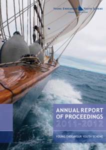 ANNUAL REPORT OF PROCEEDINGS Young Endeavour Youth Scheme  ANNUAL REPORT