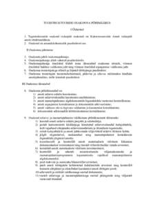 TUGISTRUKTUURIDE OSAKONNA PÕHIMÄÄRUS I Üldsätted 1. Tugistruktuuride osakond (edaspidi osakond) on Kaitseressursside Ameti (edaspidi amet) struktuuriüksus. 2. Osakond on aruandekohustuslik peadirektori ees. II Osak