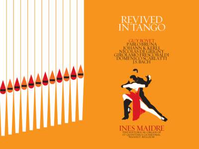 Revived in Tango Guy Bovet Pablo Bruna Johann k. Kerll Nicolas de Grigny