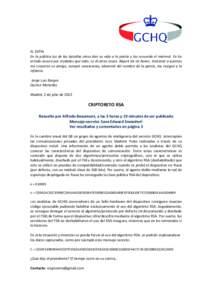 EL ESPÍA En la pública luz de las batallas otros dan su vida a la patria y los recuerda el mármol. Yo he errado oscuro por ciudades que odio. Le di otras cosas. Abjuré de mi honor, traicioné a quienes me creyeron su