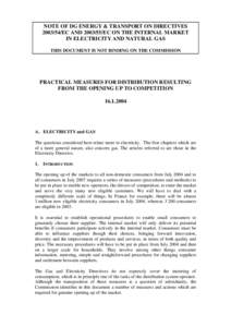 NOTE OF DG ENERGY & TRANSPORT ON DIRECTIVES[removed]EC AND[removed]EC ON THE INTERNAL MARKET IN ELECTRICITY AND NATURAL GAS THIS DOCUMENT IS NOT BINDING ON THE COMMISSION  PRACTICAL MEASURES FOR DISTRIBUTION RESULTING