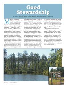 Good Stewardship By Paul E. Hudgins, Butler County Manager, Alabama Forestry Commission anaging forestland in Alabama can be a labor of love for those individuals