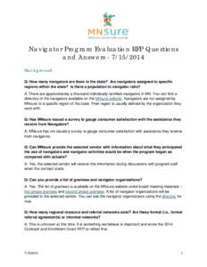 Navigator Program Evaluation RFP Questions and Answers  Navigator Program Evaluation RFP Questions and Answers[removed]Background Q: How many navigators are there in the state? Are navigators assigned to specific