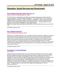 Job Postings – August 18, 2014  Education, Social Services and Government Early Childhood Education (ECE) Instructor, P/T Vancouver Career College (Burnaby) Inc., $22/hr The ECE Instructor is responsible for leveraging