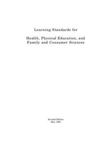 Learning Standards for Health, Physical Education, and Family and Consumer Sciences Revised Edition May 1996