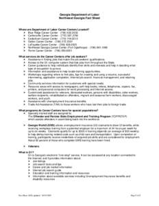 Georgia Department of Labor Northwest Georgia Fact Sheet Where are Department of Labor Career Centers Located?  Blue Ridge Career Center[removed]  Cartersville Career Center[removed]