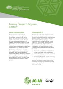 Forestry Research Program Strategy Global context/trends International fit