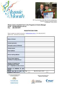 WA Young Australian of the Year, Dr John van Bockxmeer presents the Aussie of the Month Award at Edgewater Primary School Please return completed form to the Programs & Events Manager Email [removed]