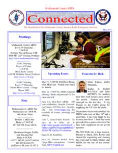 Multnomah County ARES  Connected The Newsletter of the Multnomah County Amateur Radio Emergency Services May, 2014