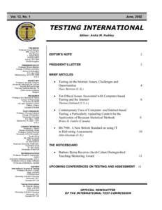 Vol. 12, No. 1  June, 2002 TESTING INTERNATIONAL Editor: Anita M. Hubley