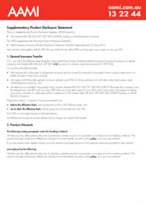 Supplementary Product Disclosure Statement This is a Supplementary Product Disclosure Statement (SPDS) issued by: •	AAI Limited ABN[removed]AFSL[removed], trading as AAMI Business Insurance This SPDS supplements 