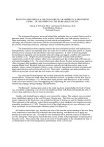 REDUCING SKIN SHEAR & FRICTION FORCES FOR ORTHOTIC & PROSTHETIC USERS. DEVELOPMENT OF THE BURSATEK CONCEPT. Adrian A. Polliack, Ph.D. and Samuel Scheinberg, M.D. SAM Medical Products Portland, Oregon The treatment of pre