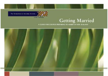 Getting Married A GUIDE FOR COUPLES PREPARING TO MARRY IN NEW ZEALAND 2  What is a marriage?