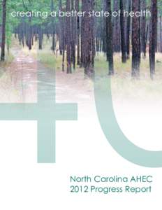 40 creating a better state of health North Carolina AHEC 2012 Progress Report