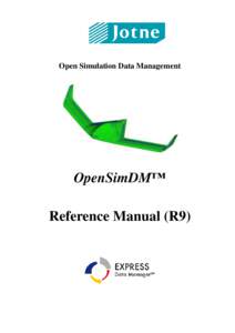 Open Simulation Data Management  OpenSimDM™ Reference Manual (R9)  OpenSimDM™