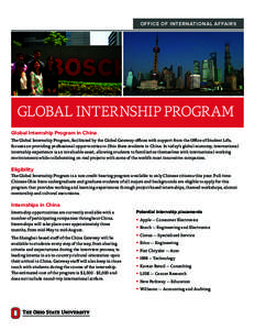 OFFICE OF INTERNATIONAL AFFAIRS  GLOBAL INTERNSHIP PROGRAM Global Internship Program in China The Global Internship Program, facilitated by the Global Gateway offices with support from the Office of Student Life, focuses