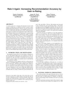 Rate it Again: Increasing Recommendation Accuracy by User re-Rating Xavier Amatriain Josep M. Pujol