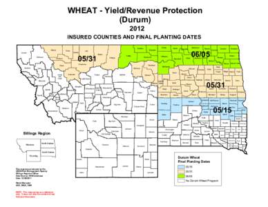 WHEAT - Yield/Revenue Protection (Durum[removed]INSURED COUNTIES AND FINAL PLANTING DATES Glacier