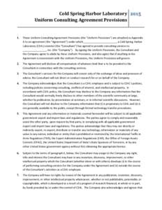 Cold Spring Harbor Laboratory                           Uniform Consulting Agreement Provisions