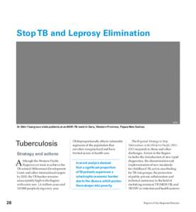 Stop TB and Leprosy Elimination  WHO Dr Shin Young-soo visits patients at an MDR-TB ward in Daru, Western Province, Papua New Guinea.