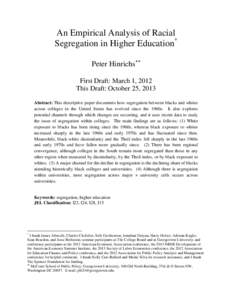 An Empirical Analysis of Racial Segregation in Higher Education* Peter Hinrichs∗∗ First Draft: March 1, 2012 This Draft: October 25, 2013 Abstract: This descriptive paper documents how segregation between blacks and 