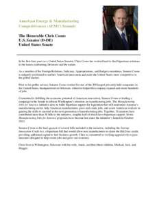 American Energy & Manufacturing Competitiveness (AEMC) Summit The Honorable Chris Coons U.S. Senator (D-DE) United States Senate