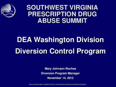 Law / Government / Controlled Substances Act / Controlled substance / Mid-level practitioner / Drug prohibition law / National Take Back Initiative / Diversion Investigator / Drug Enforcement Administration / Drug control law / Drug policy