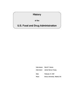 History of the U.S. Food and Drug Administration  Interviewee: