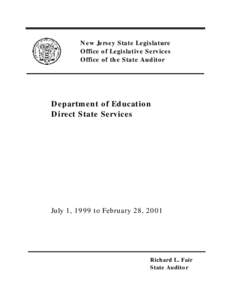 New Jersey State Legislature Office of Legislative Services Office of the State Auditor Department of Education Direct State Services