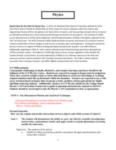 Physics 	
   Special	
  Note	
  for	
  the	
  2014-­‐15	
  School	
  Year:	
  	
  In	
  2013,	
  the	
  Maryland	
  State	
  Board	
  of	
  Education	
  adopted	
  the	
  Next	
   Generation	
  Sc