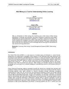 MERLOT Journal of Online Learning and Teaching   Vol. 3, No. 2, June 2007  Web Mining as a Tool for Understanding Online Learning 