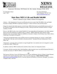 State fines MEGA Life and Health $40,000: News Release (Insurer refused to pay claims without investigation)