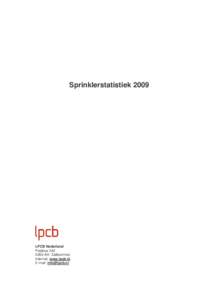 SprinklerstatistiekLPCB Nederland PostbusAH Zaltbommel Internet: www.lpcb.nl