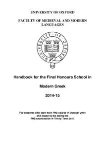 UNIVERSITY OF OXFORD FACULTY OF MEDIEVAL AND MODERN LANGUAGES Handbook for the Final Honours School in Modern Greek