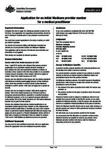 Application for an initial Medicare provider number for a medical practitioner Important information Assistance
