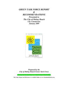 GREEN TASK FORCE REPORT & RECOMMENDATIONS Presented to The City of Delray Beach City Commission