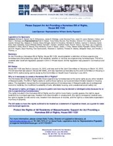 Please Support An Act Providing a Homeless Bill of Rights, House Bill 1129 Lead Sponsor: Representative William Smitty Pignatelli Legislative Co-Sponsors Senators Michael A. Barrett, Sal N. DiDomenico, James B. Eldridge,