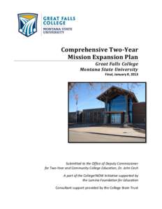 Comprehensive Two-Year Mission Expansion Plan Great Falls College Montana State University Final, January 8, 2013