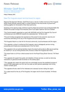 News Release Minister Geoff Brock Minister for Regional Development Minister for Local Government Friday, 6 February, 2015