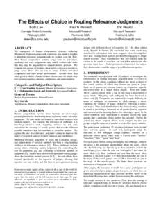 The Effects of Choice in Routing Relevance Judgments Edith Law Paul N. Bennett  Eric Horvitz