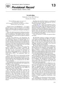 Business ethics / International Labour Organization / Worst Forms of Child Labour Convention / Time-bound programmes for the eradication of the worst forms of child labour / International Programme on the Elimination of Child Labour / Child Labour Programme of Action / Debt bondage / International labor standards / Unfree labour / Child labour / Human resource management / United Nations