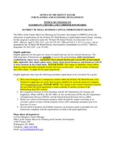 OFFICE OF THE DEPUTY MAYOR FOR PLANNING AND ECONOMIC DEVELOPMENT NOTICE OF CHANGES TO ELIGIBILITY CRITERIA AND CORRIDOR BOUNDARIES H STREET NE SMALL BUSINESS CAPITAL IMPROVEMENT GRANTS The Office of the Deputy Mayor for 