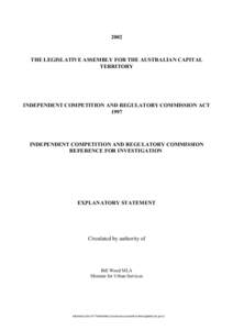 2002  THE LEGISLATIVE ASSEMBLY FOR THE AUSTRALIAN CAPITAL TERRITORY  INDEPENDENT COMPETITION AND REGULATORY COMMISSION ACT