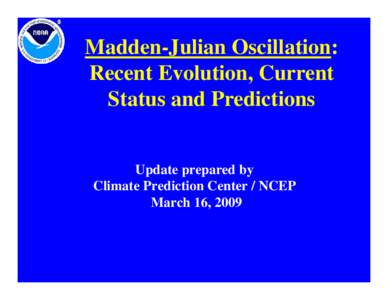 Atmospheric dynamics / Physical oceanography / Climate / Climatology / Madden–Julian oscillation / La Niña / Convection / Westerlies / Wind / Atmospheric sciences / Meteorology / Tropical meteorology