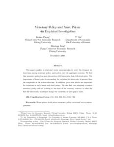 Monetary Policy and Asset Prices: An Empirical Investigation Lichao Cheng China Center for Economic Research Peking University