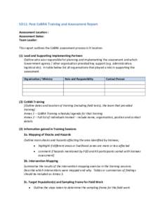 SD11: Post CoBRA Training and Assessment Report Assessment Location : Assessment Dates: Team Leader: This report outlines the CoBRA assessment process in X location. (1) Lead and Supporting Implementing Partners