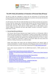 The IHP’s Policy & Guidelines in Protection of Personal Data (Privacy) The IHP as a data user undertakes to comply with the requirements of the Personal Data (Privacy) Ordinance to ensure that personal data kept are ac